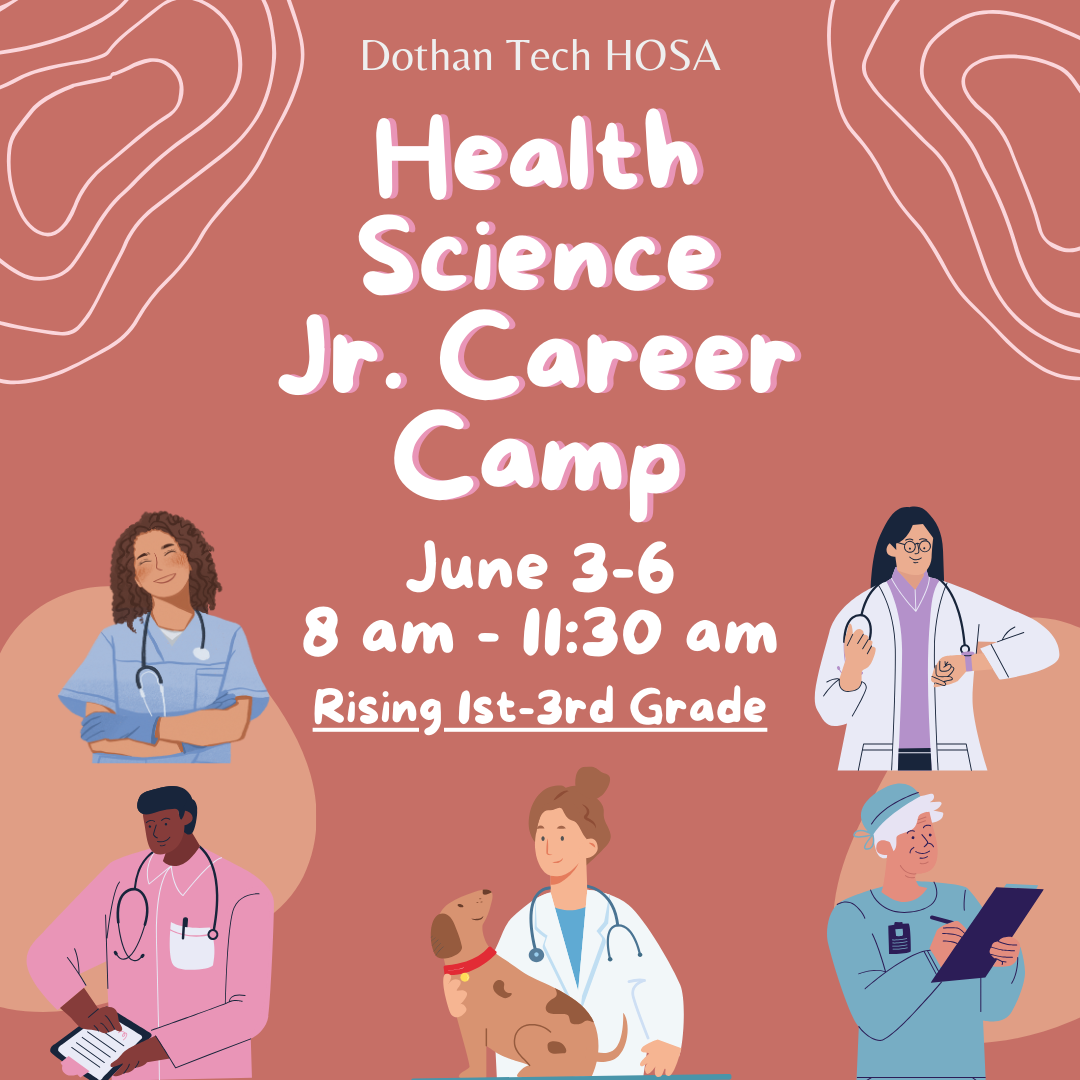 Dothan Tech HOSA Health Science Jr. Career Camp AM - Rising 1st - 3rd Grade